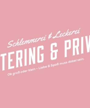 Catering & Privat